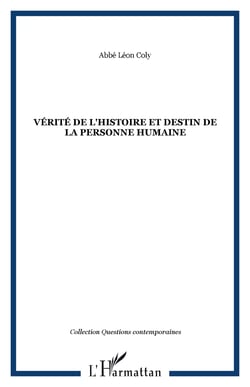 Vérité de l'histoire et destin de la personne humaine