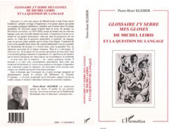 Glossaire j'y serre mes gloses - de Michel Leiris et la question du langage - et la question du langage