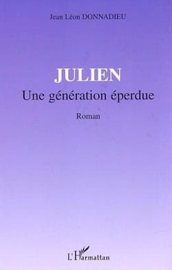 JULIEN - Une génération éperdue - Roman