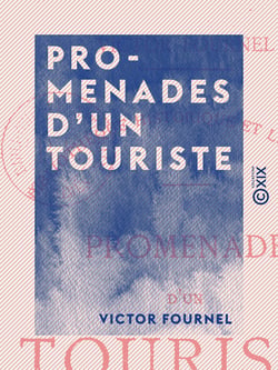 Promenades d'un touriste - Voyage en Hollande - Excursion en Savoie et en Suisse