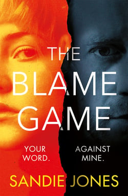 The Blame Game - A page-turningly addictive psychological thriller from the author of the Reese Witherspoon Book Club pick The Other Woman