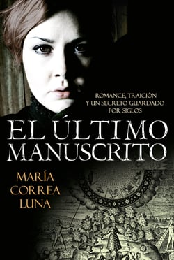 El último manuscrito - Romance, traición y un secreto guardado por siglos