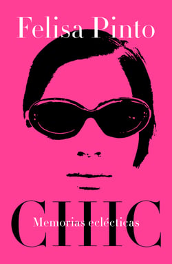 Chic - Memorias eclécticas
