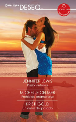 Pasión intensa - Prohibido enamorarse - Un amor del pasado - El mejor regalo para San Valentín, una novela de Harlequin