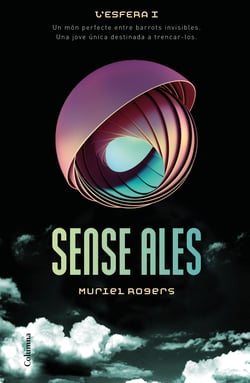Sense ales (Trilogia L'Esfera 1) - L´Esfera 1