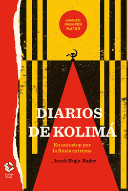 Diarios de Kolimá - En autostop por la Rusia extrema