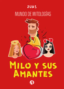 Milo y sus Amantes - Mundo de Mitologías