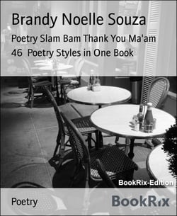 Poetry Slam Bam Thank You Ma'am - 46  Poetry Styles in One Book