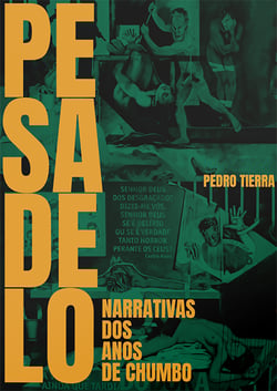Pesadelo - Narrativas dos anos de chumbo