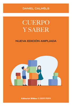 Cuerpo y saber - Nueva edición ampliada