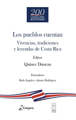 Los pueblos cuentan - Vivencias, tradiciones y leyendas de Costa Rica
