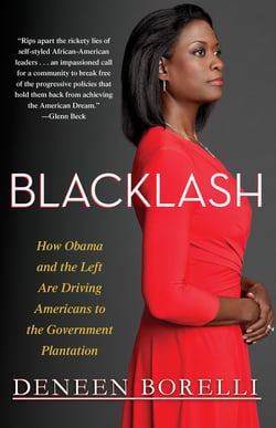Blacklash - How Obama and the Left Are Driving Americans to the Government Plantation