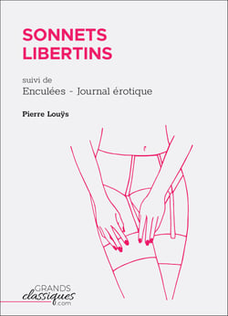 Sonnets libertins - suivi de Enculées - Journal érotique