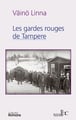 Ici sous l'etoile polaire, t.2. les gardes rouges de tempere