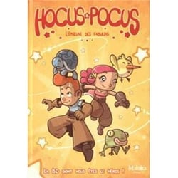 Hocus & Pocus Tome 1 : l'épreuve des Fabulins