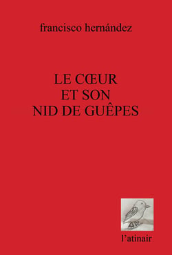 Coeur et son nid de guêpes (Le)