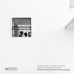 Escher, Chopin, Lutosl...