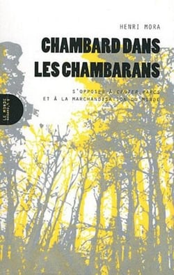 Chambard dans les chambarans - s'opposer à Center Parcs et à la marchandisation du monde