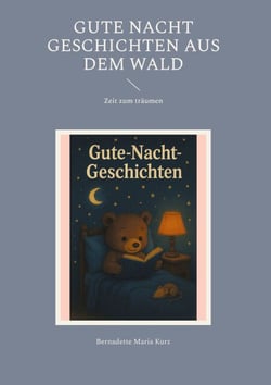 Gute Nacht Geschichten aus dem Wald - Zeit zum träumen