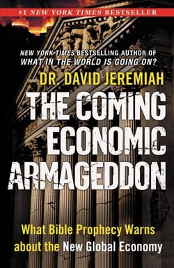 The Coming Economic Armageddon - What Bible Prophecy Warns about the New Global Economy