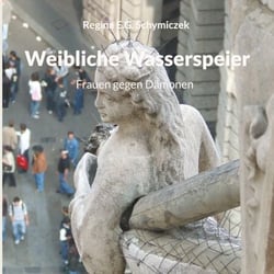 Weibliche Wasserspeier - Frauen gegen Dämonen