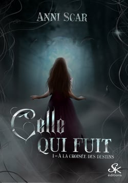 À la croisée des destins 1 - Celle qui fuit