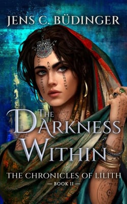 The Darkness Within - The Chronicles of Lilith, #2