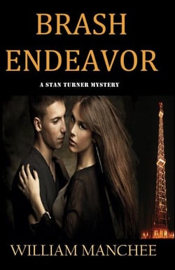 Brash Endeavor, A Stan Turner Mystery Vol 3 - The Stan Turner Mysteries, #3