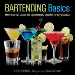 Knack Bartending Basics - More than 400 Classic and Contemporary Cocktails for Any Occasion