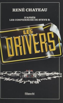 Les drivers - D'après les confidences de Steve B.