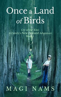 Once a Land of Birds - Cry of the Kiwi: A Family's New Zealand Adventure, #1