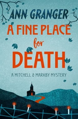 A Fine Place for Death (Mitchell &amp; Markby 6) - A compelling Cotswold village crime novel of murder and intrigue