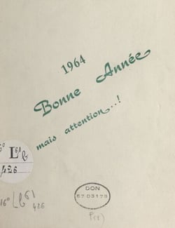 1964, bonne année, mais attention..!
