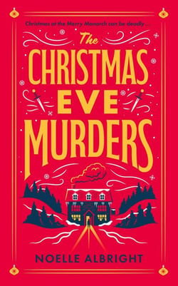 The Christmas Eve Murders - The hilarious and cosy festive murder mystery
