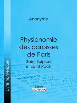 Physionomie des paroisses de Paris - Saint Sulpice et Saint Roch