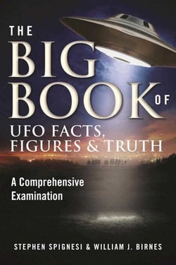 The Big Book of UFO Facts, Figures &amp; Truth - A Comprehensive Examination
