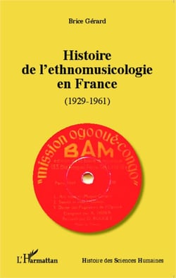 Histoire de l'ethnomusicologie en France - (1929-1961)
