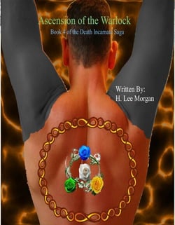 Ascension of the Warlock (Book 4 of the Death Incarnate Saga) - The Death Incarnate Saga, #4