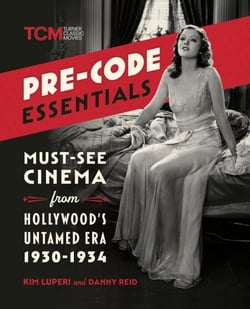 Pre-Code Essentials - Must-See Cinema from Hollywood's Untamed Era, 1930-1934