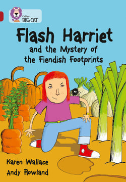 Flash Harriet and the Mystery of the Fiendish Footprints - Band 14/Ruby