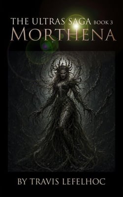 Morthen (Ultras Saga Book 3) - Ultras Saga