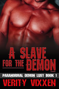 A Slave for the Demon - Paranormal Demon Lust, #1