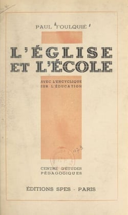 L'église et l'école - Avec l'encyclique sur l'éducation