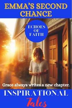 Echoes of Faith: Emma's Second Chance - Echoes of Faith, #17