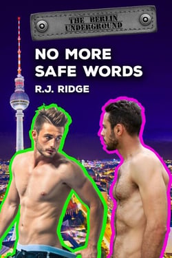 No More Safe Words - The Berlin Underground, #4