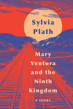 Mary Ventura and The Ninth Kingdom - A Story
