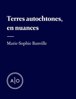 Terres autochtones, en nuances