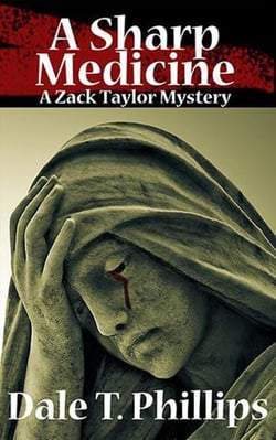 A Sharp Medicine - The Zack Taylor series, #5