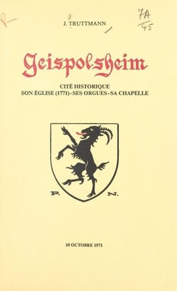 Geispolsheim, cité historique - Son église (1771), ses orgues, sa chapelle