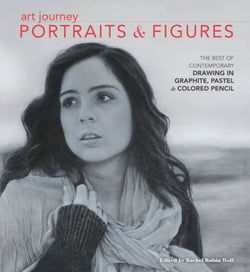 Art Journey Portraits and Figures - The Best of Contemporary Drawing in Graphite, Pastel and Colored Pencil